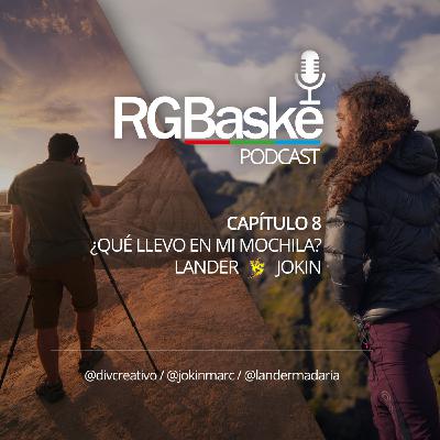 Capítulo 8 - ¿Qué llevo en mi mochila? Lander vs Jokin