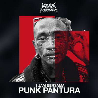 EPS 9 - 1 JAM BERSAMA PUNK PANTURA