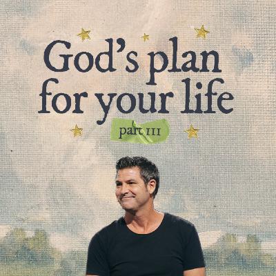 God's Plan for Your Life