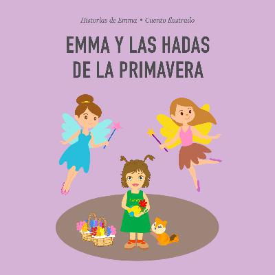 Emma y las hadas de la primavera