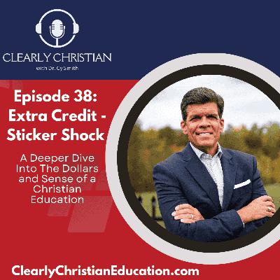 Extra Credit - Sticker Shock: A Deeper Dive into the Dollars and Sense of Christian Education