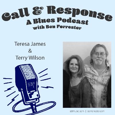 Call & Response: A Blues Podcast | Teresa James & Terry Wilson