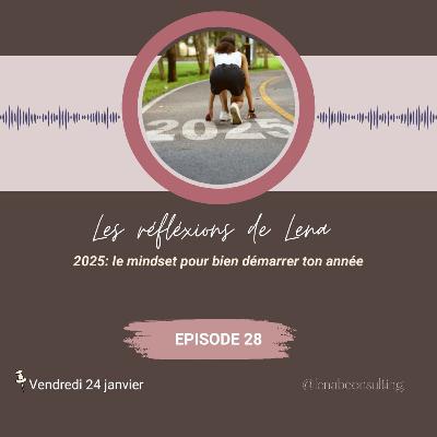 2025: Les clés mindset pour bien aborder l'année 🔑