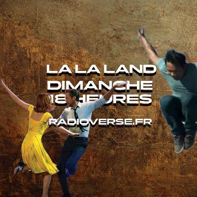 La La Land de Damien Chazelle La La Land de Damien Chazelle