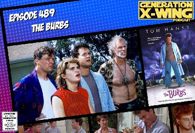GXW - Episode 489 - "The Burbs"