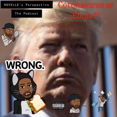 NOVELLE’s Perspective The Podcast: Coronavirus or Ebola