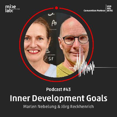 #43 Thema "Inner Development Goals" mit Marlen Nebelung und Jörg Reckhenrich