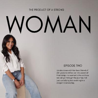 2 | Friendships That Evolve With You | Episode 2
