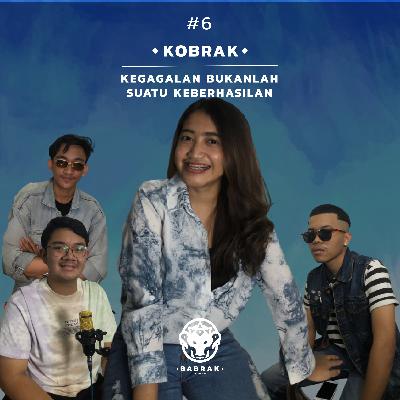 KOBRAK (Kongkow Babrak) Ep 6: Kegagalan bukanlah sebuah kesuksesan!