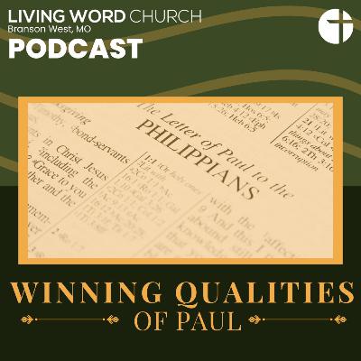 Winning Qualities of Paul | Pastor Dan