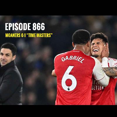 Episode 866: Moaners 0-1 "Time-Wasters"