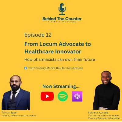 From Locum Advocate to Healthcare Innovator: Tohidul Islam on Pay, Power & the Future of Pharmacy