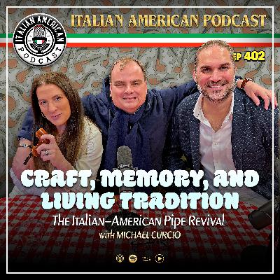 IAP 402 Craft, Memory, and Living Tradition: The Italian-American Pipe Revival with Michael Curcio