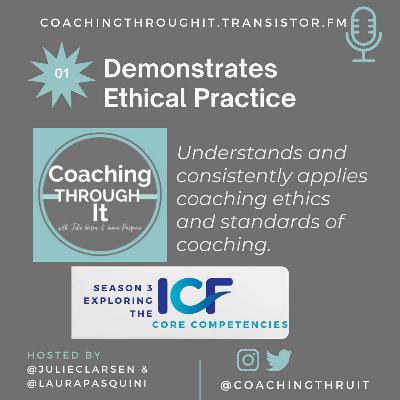Competency #1: Demonstrates Ethical Practice