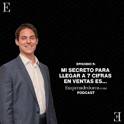 05. Mi secreto para llegar a 7 cifras en ventas es...