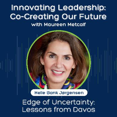 S12 Ep3: Leadership at the Edge of Uncertainty: Lessons from Davos