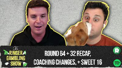 Early Round Recap, Coaching Changes, and Sweet 16 Preview | The Ringer Gambling Show Early Round Recap, Coaching Changes, and Sweet 16 Preview | The Ringer Gambling Show
