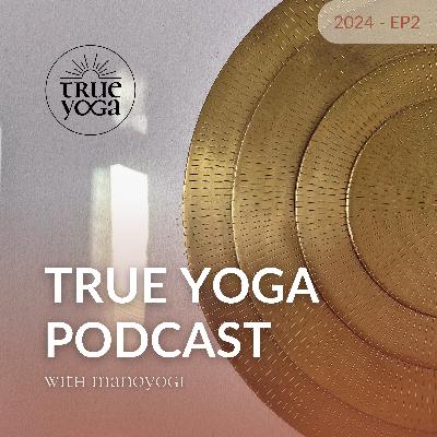 Open Honest & Cadndid - True Yoga Podcast