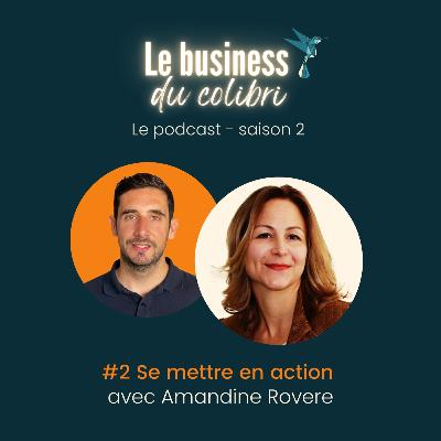 #2 Se mettre en action #2 Se mettre en action