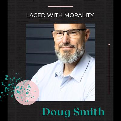Douglas Smith—From Prison to Purpose: Leadership Lessons in Murder, Mystery, and Mayhem Douglas Smith—From Prison to Purpose: Leadership Lessons in Murder, Mystery, and Mayhem
