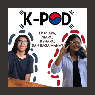 Episode 0 - Apa, Siapa, Kenapa dan Bagaimana?