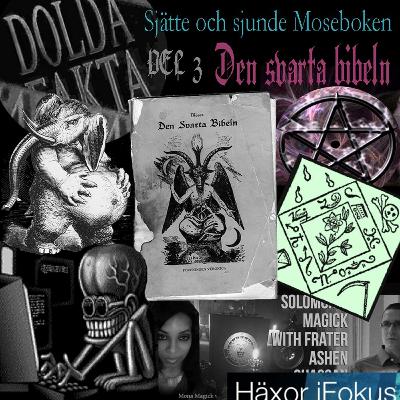 Sjätte och sjunde Moseboken Del 3 - Svarta bibeln