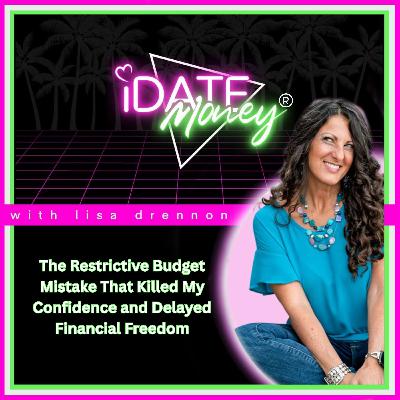 The Budget Mistake That Killed My Confidence and Delayed Financial Freedom The Budget Mistake That Killed My Confidence and Delayed Financial Freedom