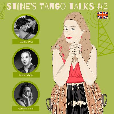 Stine's Tango Talks #2