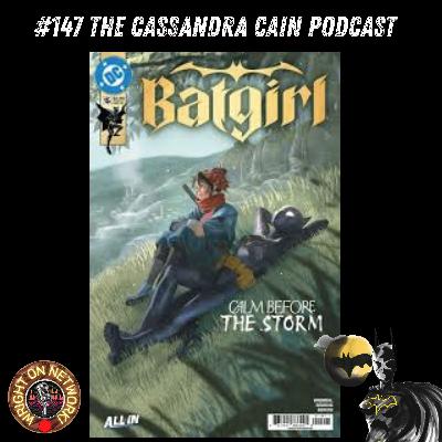 #157 The Cassandra Cain Podcast: The War of Shadows Part 4 #157 The Cassandra Cain Podcast: The War of Shadows Part 4