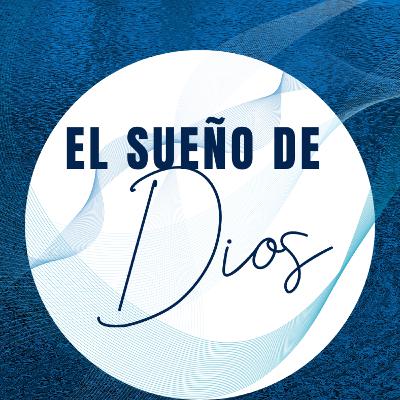 El Sueño de Dios