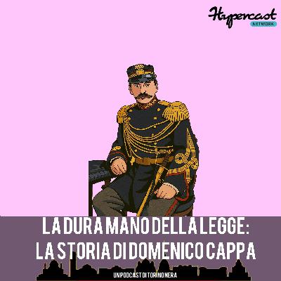 La dura mano della legge: la storia di Domenico Cappa
