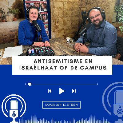 Koosjer Kletsen #3 • Antisemitisme en Israëlhaat op hogescholen en universiteiten Koosjer Kletsen #3 • Antisemitisme en Israëlhaat op hogescholen en universiteiten