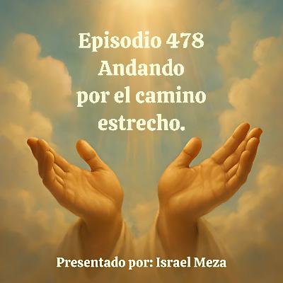 Andando por el camino estrecho. Andando por el camino estrecho.