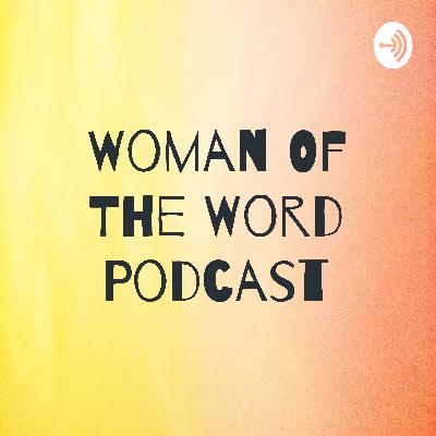Woman Of The Word Podcast (Trailer)