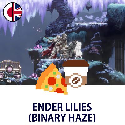 [EN/JP] ENDER LILIES: Quietus of the Knights (Binary Haze)