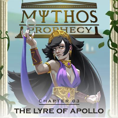 MYTHOS: Prophecy - Chapter 3 - The Lyre of Apollo MYTHOS: Prophecy - Chapter 3 - The Lyre of Apollo