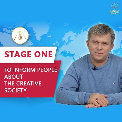 To Inform People is the First Stage on the Way to Creative Society