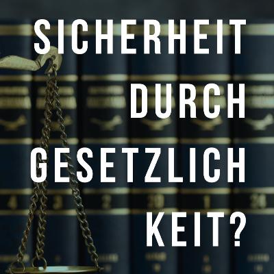 Gewissheit durch Gesetzlichkeit?! | Joel Eichmann