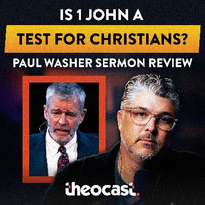 Is 1 John a Test for Christians? (Paul Washer Sermon Review)