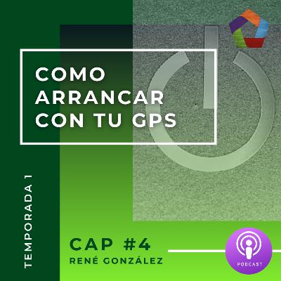 #4 | Arrancando con tu GPS