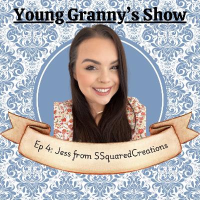 Ep 4: Jess from SSquaredCreations