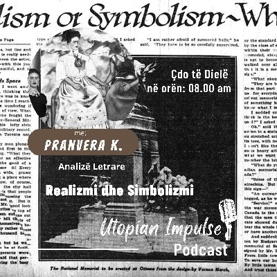 Realizmi dhe Simbolizmi, Analizë Letrare