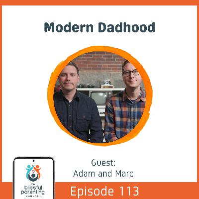 Modern Dadhood with Adam Flaherty and Marc Checket