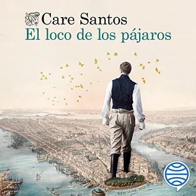 El loco de los pájaros (Audiolibro) | Prueba Gratis