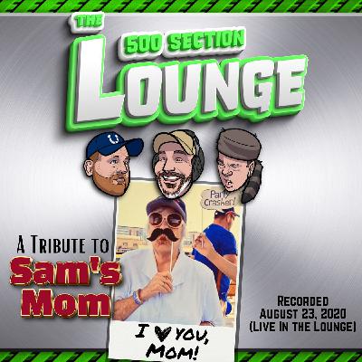 E210: A Tribute To Sam's Mom E210: A Tribute To Sam's Mom