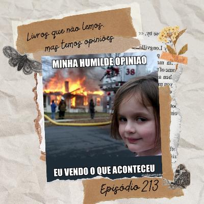 #213 Livros que não lemos mas temos opiniões