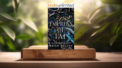 [Review] Empress of Fae: A Dark Fantasy Romance  (Briar Boleyn) Summarized