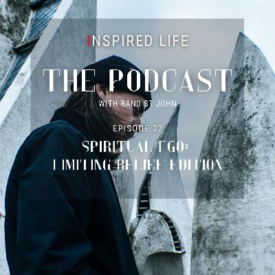 Spiritual Ego: Limiting Belief Edition