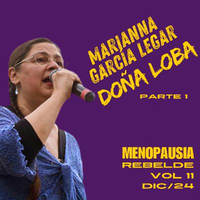 MARIANNA GARCÍA LEGAR, DOÑA LOBA: "NO PODEMOS HABLAR DE MENOPAUSIA SIN HABLAR DE MENSTRUACIÓN" MARIANNA GARCÍA LEGAR, DOÑA LOBA: "NO PODEMOS HABLAR DE MENOPAUSIA SIN HABLAR DE MENSTRUACIÓN"