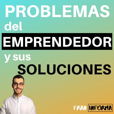 Pon Solución a tus Problemas Emprendedor | Episodio 17 Pon Solución a tus Problemas Emprendedor | Episodio 17
